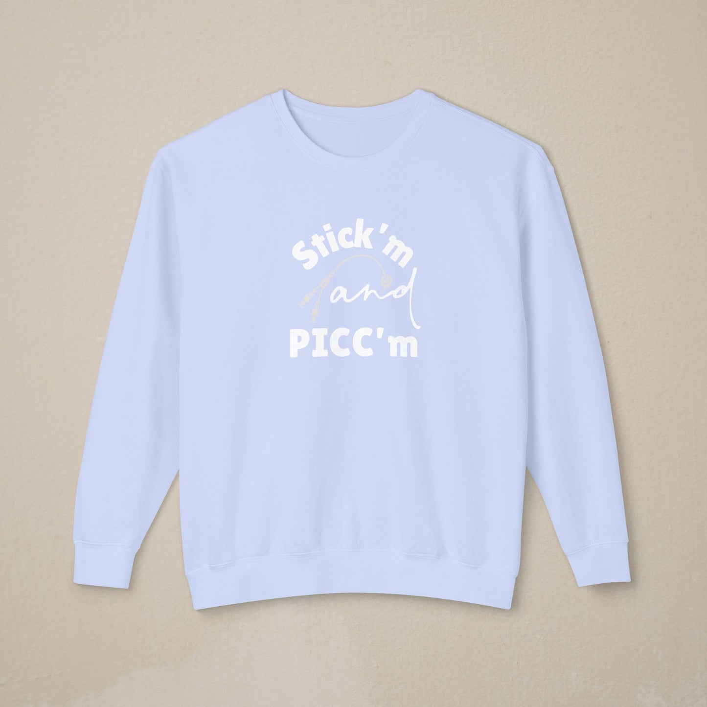 Stick'm & PICC'm Sweatshirt