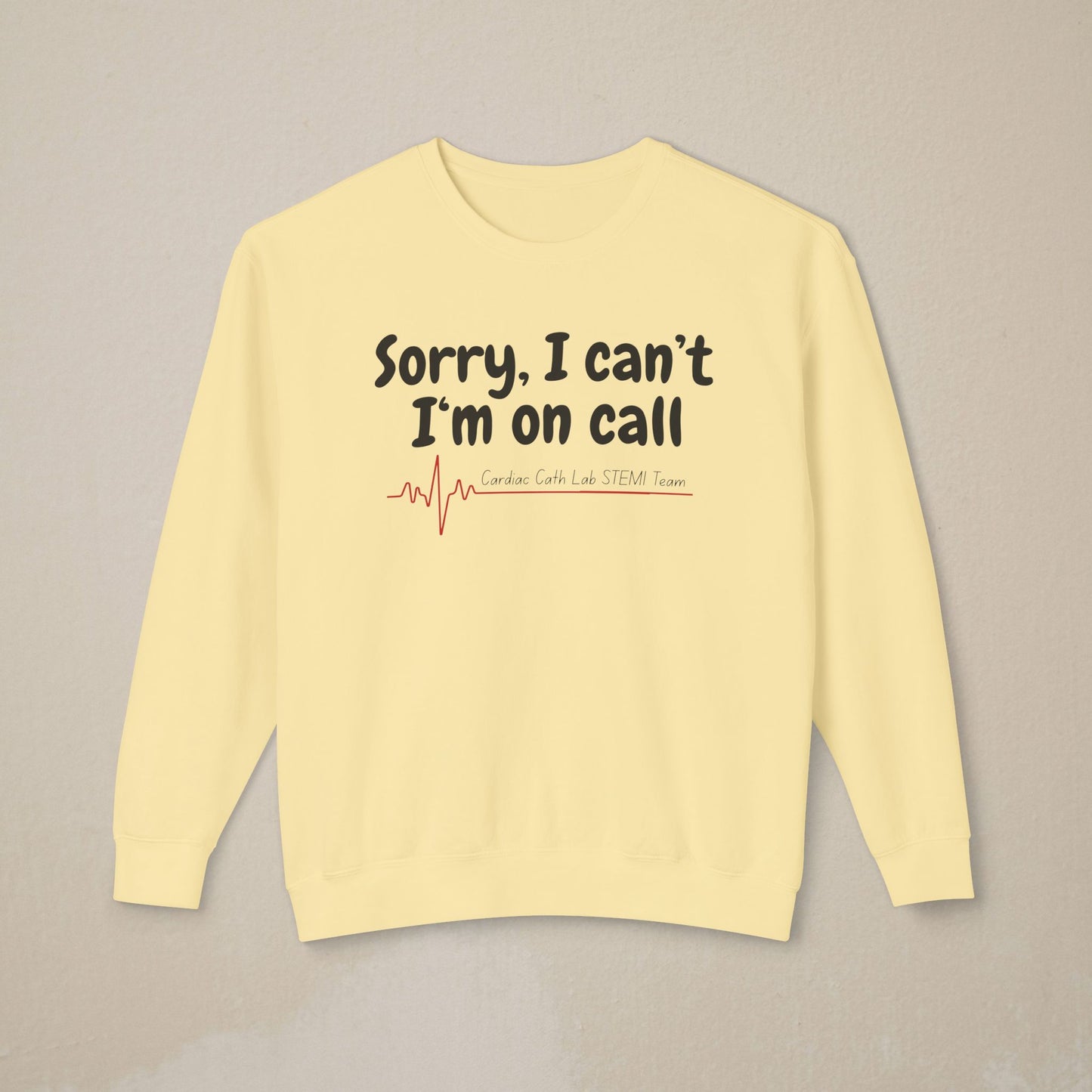 Cardiac Cath Lab On Call Sweatshirt