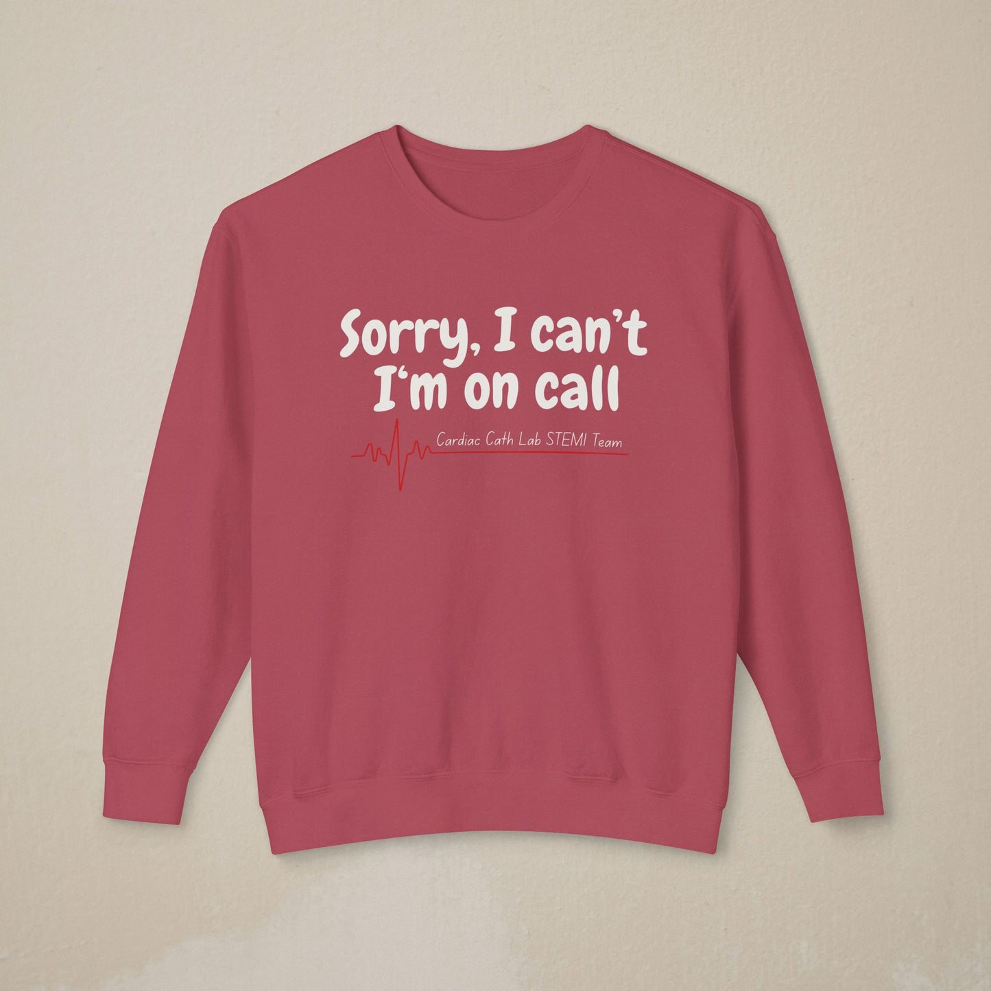 Cardiac Cath Lab On Call Sweatshirt
