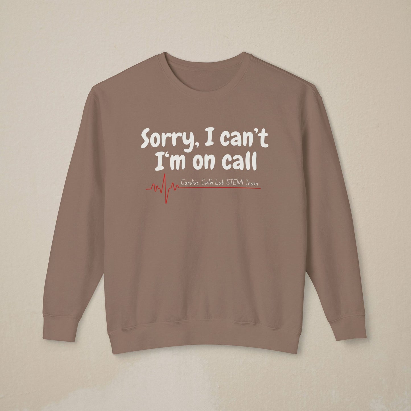 Cardiac Cath Lab On Call Sweatshirt