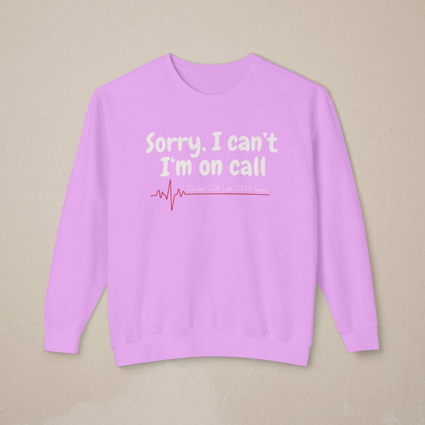 Cardiac Cath Lab On Call Sweatshirt