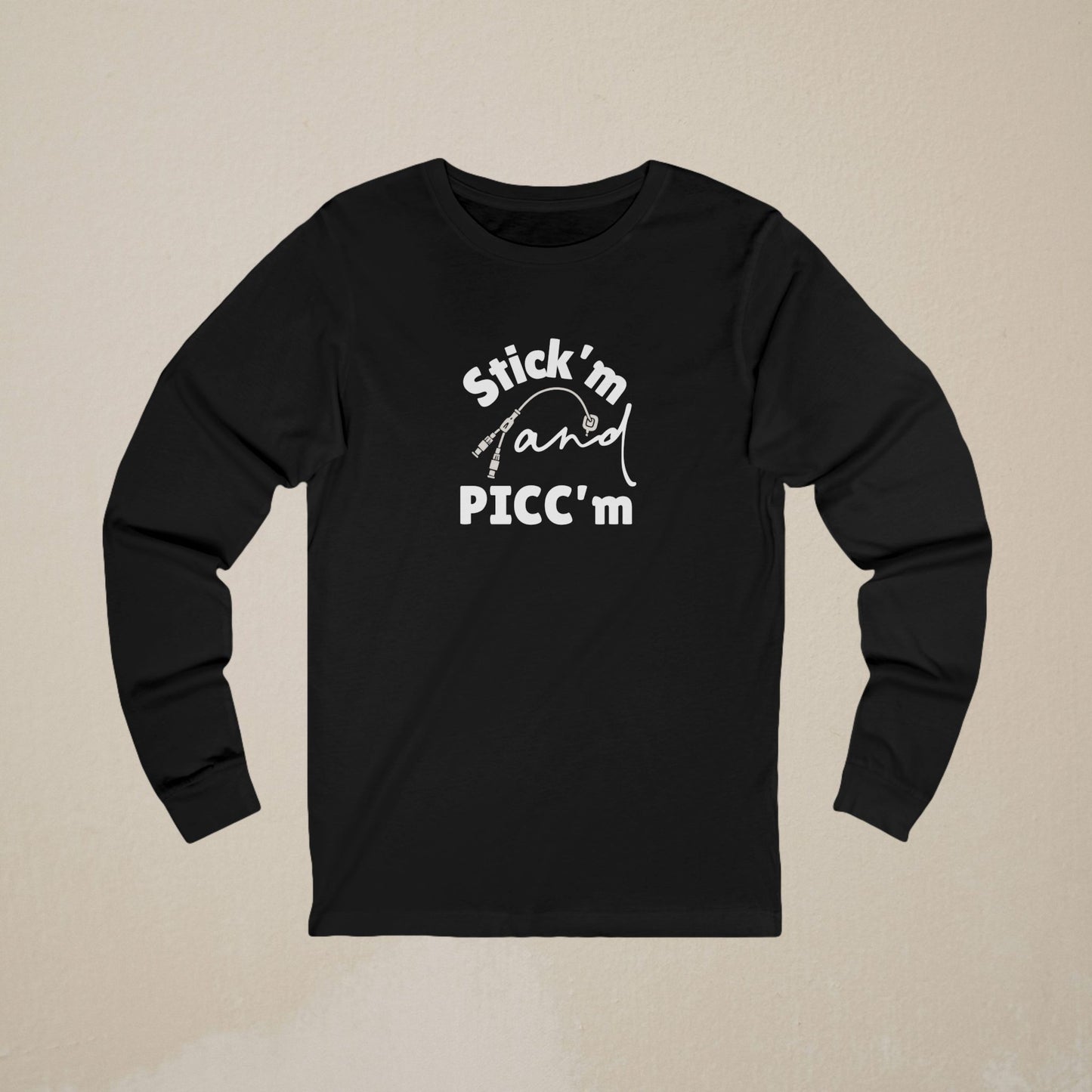 Stick'm and PICC'm Long-Sleeve Shirt