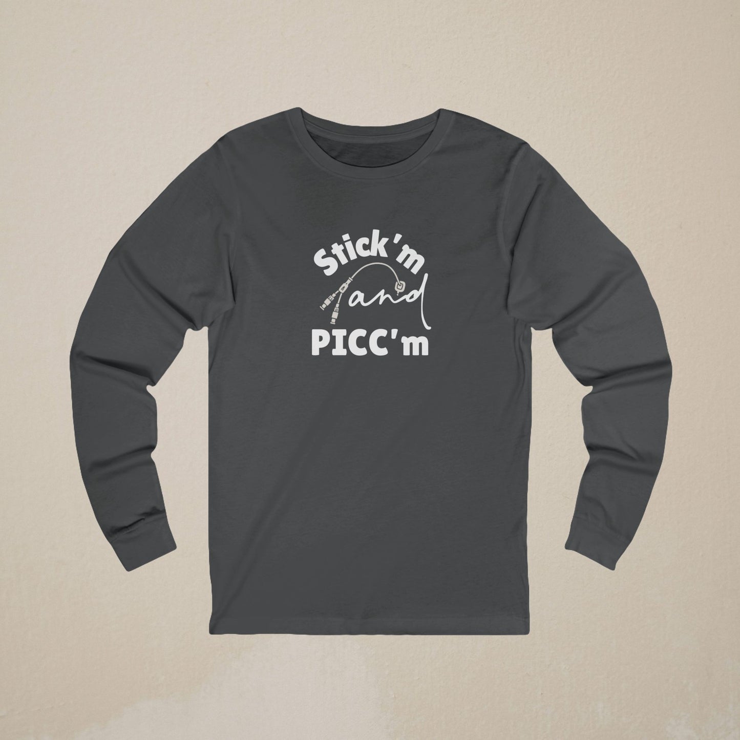Stick'm and PICC'm Long-Sleeve Shirt