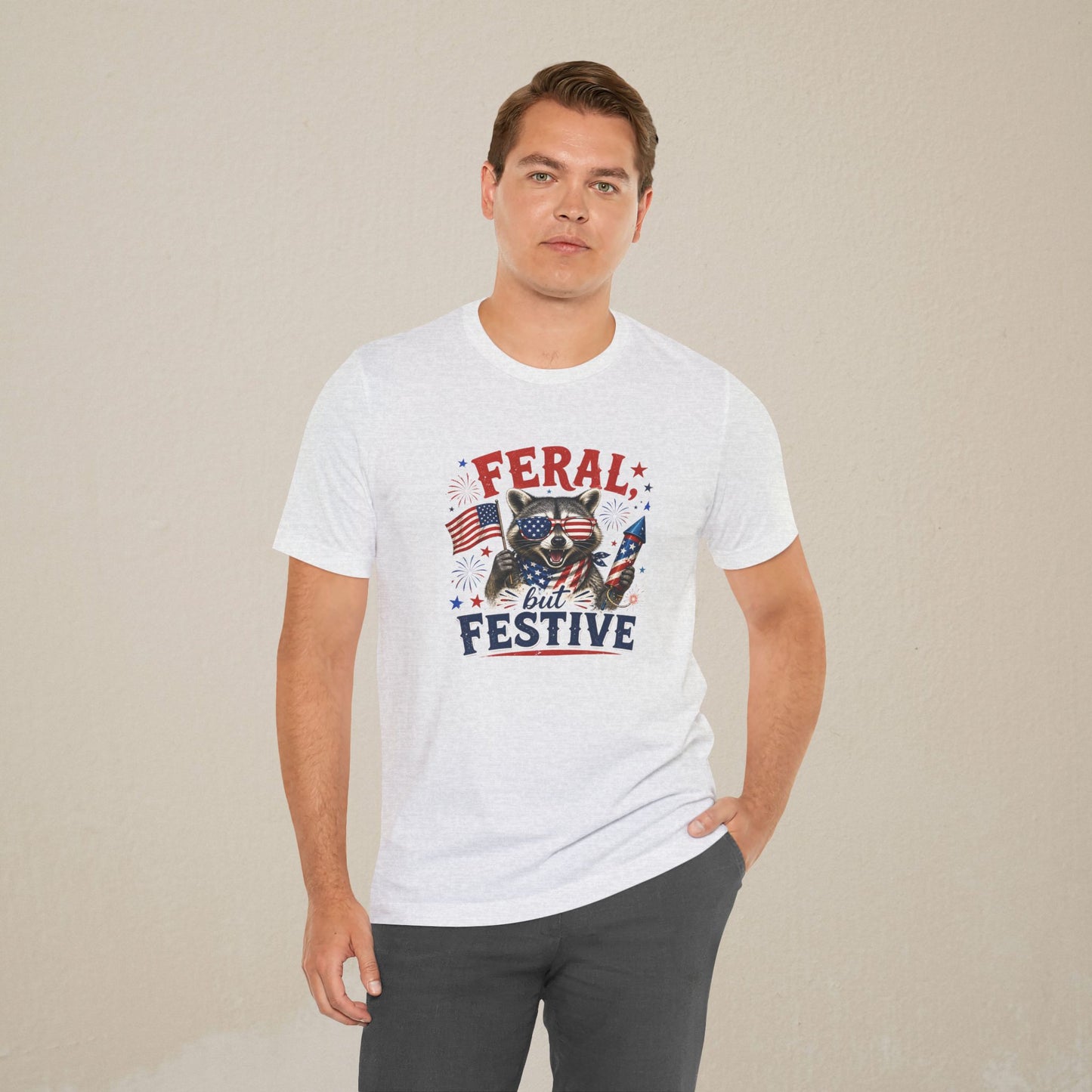 Feral, but Festive - Independence Day/4th of July Shirt