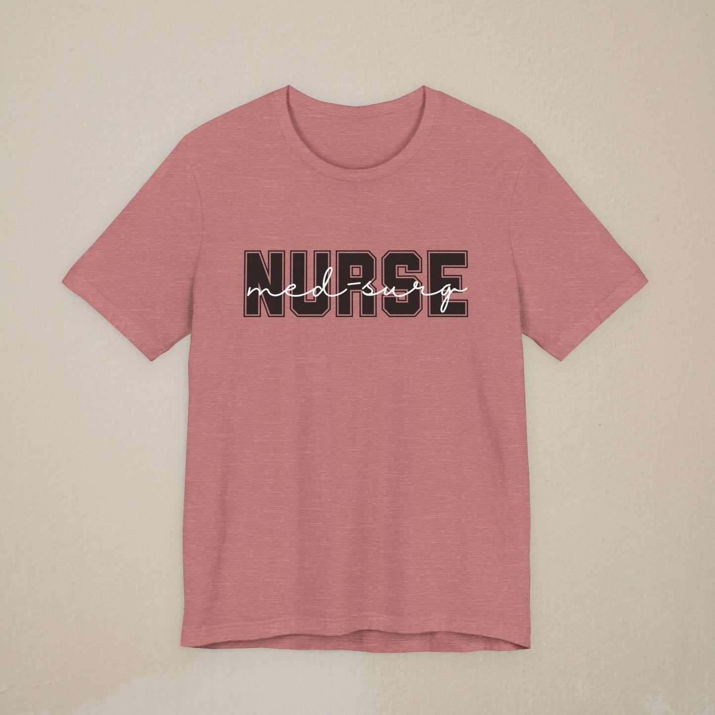 Med-Surg Nurse Shirt