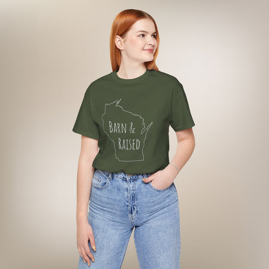 Barn and Raised Wisconsin T-Shirt