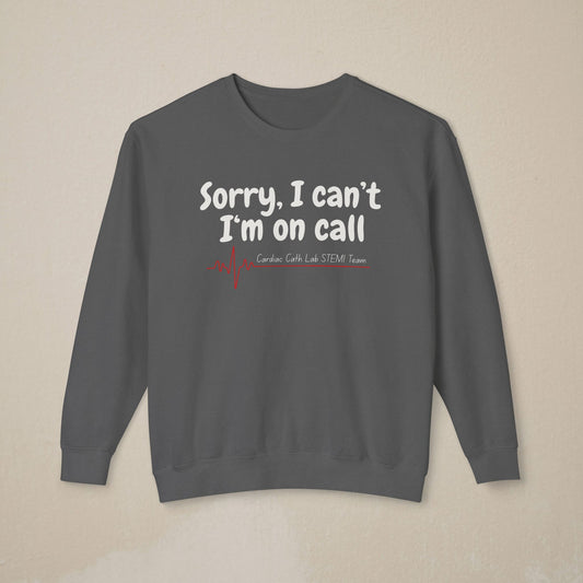 Cardiac Cath Lab On Call Sweatshirt