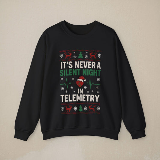 Nurse Telemetry Christmas Sweatshirt - "It's Never a Silent Night in Telemetry" Holiday Crewneck