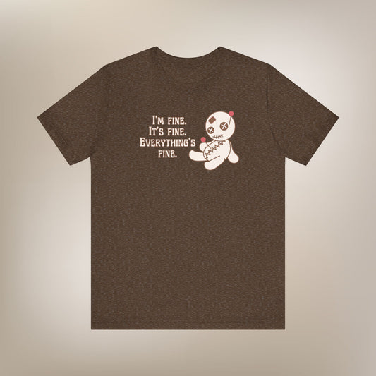 I'm Fine Broken Doll T-Shirt