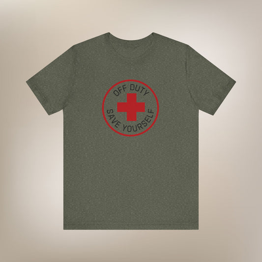 Off Duty, Save Yourself T-shirt
