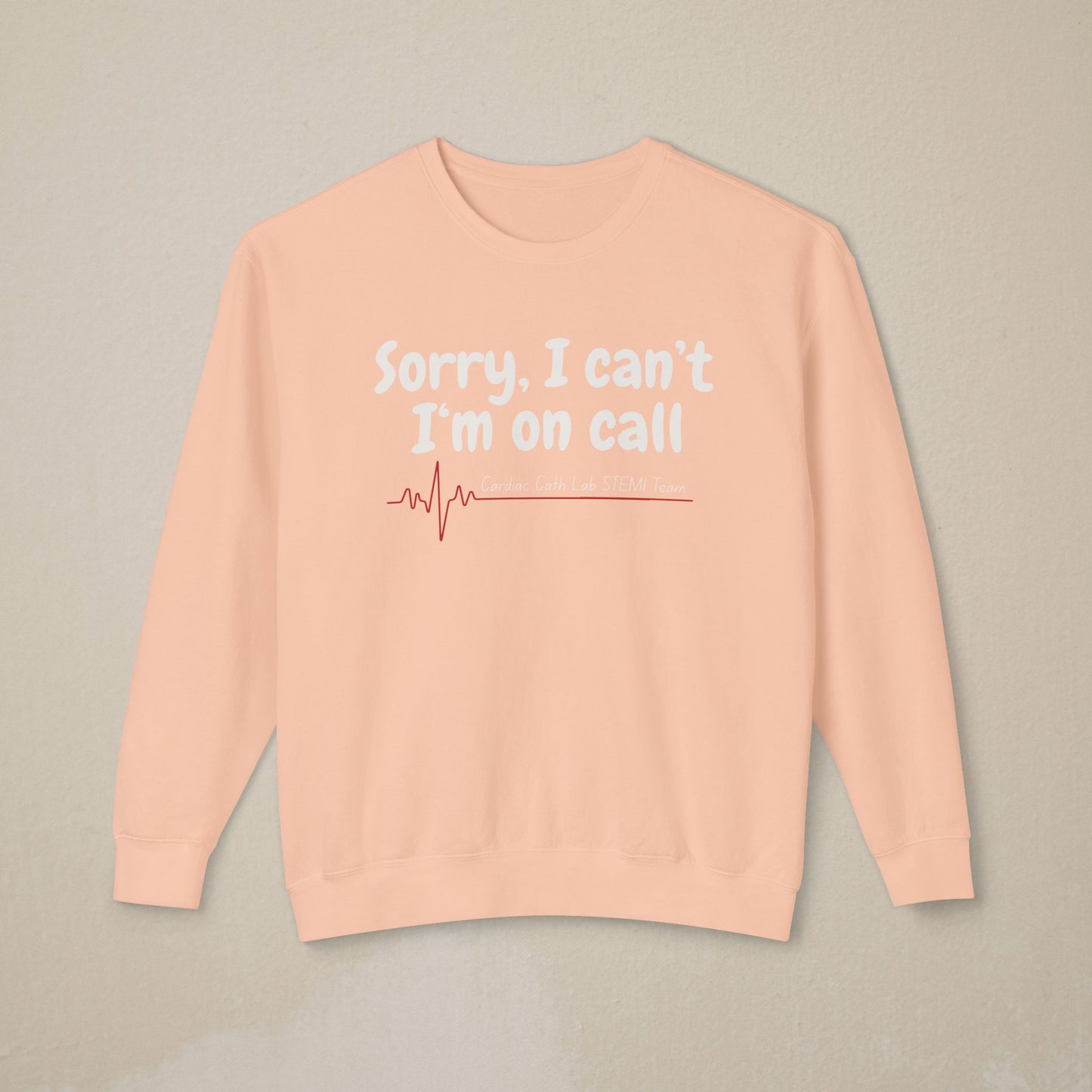 Cardiac Cath Lab On Call Sweatshirt